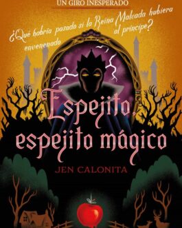Un giro inesperado: Espejito, espejito mágico