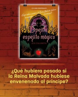 Un giro inesperado: Espejito, espejito mágico