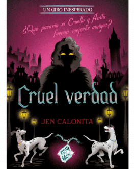 Un giro inesperado: Cruel verdad