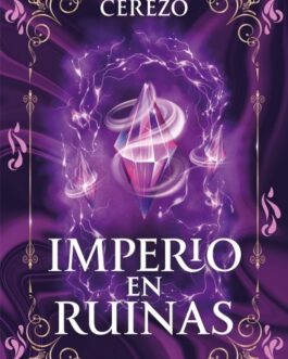 Imperio en ruinas (Saga fénix y dragón) 3